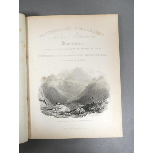 117 - ALLOM T., PICKERING G. & ROSE T.&nbsp;&nbsp;Westmorland, Cumberland, Durham & Northumberland... 