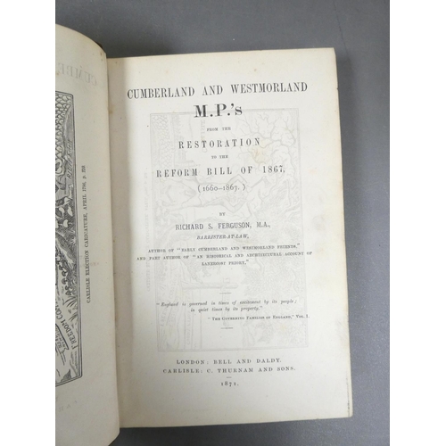 118 - FERGUSON RICHARD S.&nbsp;&nbsp;Cumberland & Westmorland MP's from the Restoration to the Reform ... 