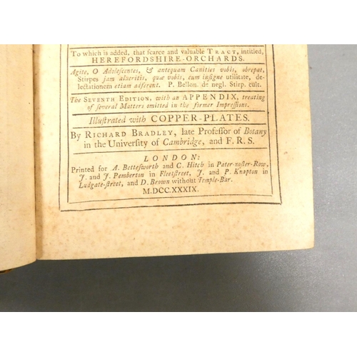 120 - BRADLEY RICHARD.&nbsp;&nbsp;New Improvements of Planting & Gardening, Both Philosophical & P... 