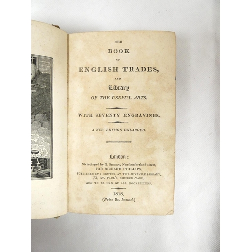 85 - PHILLIPS RICHARD (Pubs). The Book of English Trades and Library of the Useful Arts. 70 interesting e... 