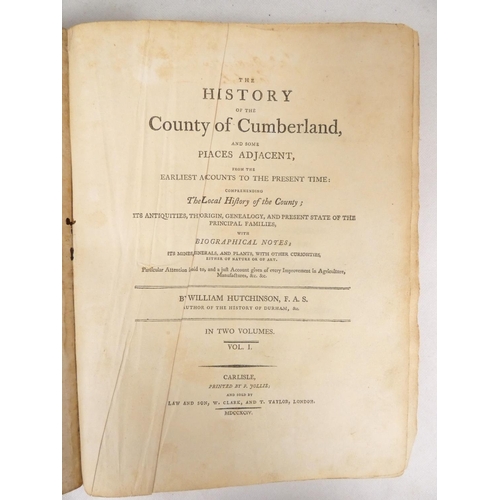 96 - HUTCHINSON WILLIAM.&nbsp;&nbsp;The History of the County of Cumberland. 2 vols. Fldg. eng. map &... 