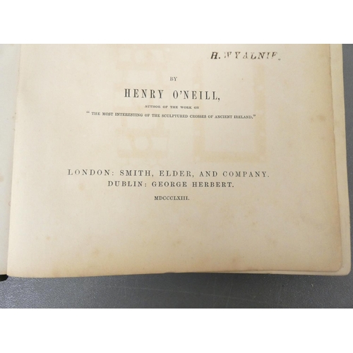73 - O'NEILL HENRY.  The Fine Arts & Civilisation of Ancient Ireland. Chromolitho plates & other ... 