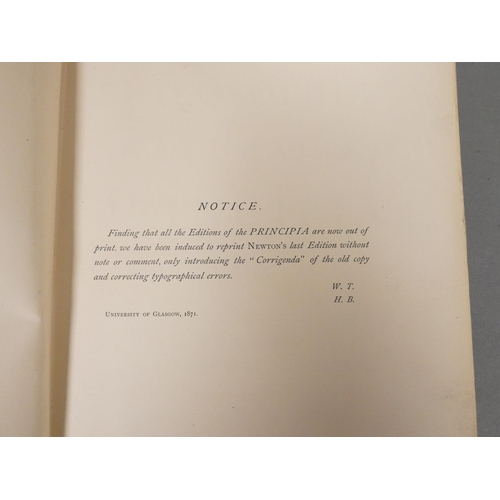87 - NEWTON SIR ISAAC.  Principia, reprinted for Sir William Thomson & Hugh Blackburn. Diagrams throu... 