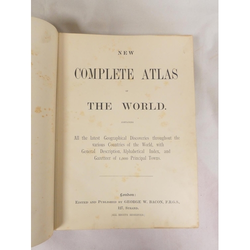 69 - BACON G. W. (Pubs).&nbsp;&nbsp;The Complete New Atlas of the World. 124 double page eng. col. maps. ... 