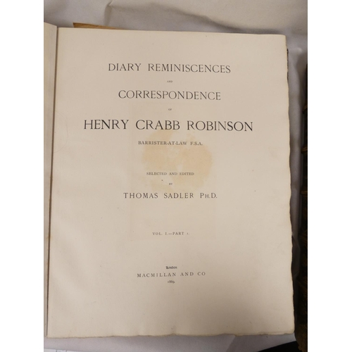 44 - SADLER THOMAS (Ed).&nbsp;&nbsp;Diary Reminiscences & Correspondence of Henry Crabb Robinson. 2 v... 