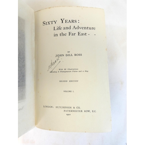 14 - ROSS JOHN DILL.  Sixty Years, Life & Adventure in the Far East. 2 vols. Illus. Orig. blue cloth.... 