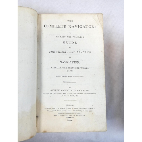 18 - MACKAY ANDREW.  The Complete Navigator or ... Guide to the Theory & Practice of Navigation. Maps... 