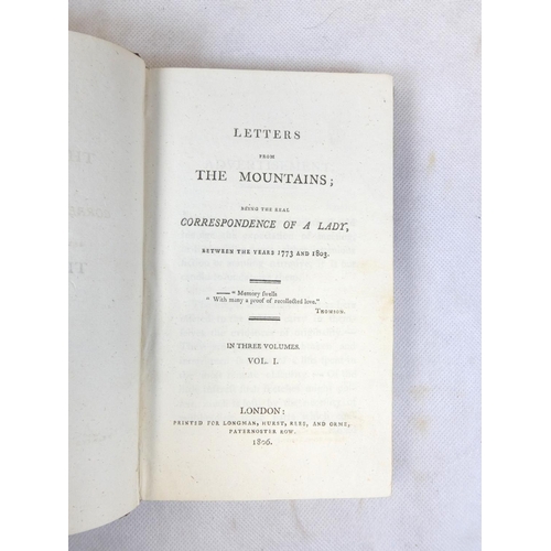 20 - (GRANT MRS. ANNE, of Laggan).  Letters from the Mountains Being the Real Correspondence of a Lady. 3... 
