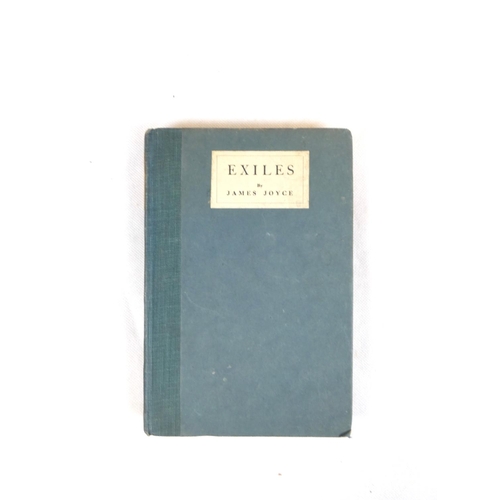 21 - JOYCE JAMES.  Exiles, A Play in Three Acts. Half title. Cloth backed brds. with paper labels to back... 