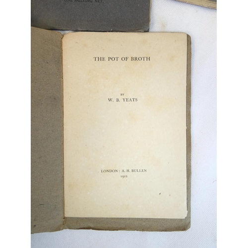 22 - YEATS W. B.&nbsp;&nbsp;The Pot of Broth. 2 copies, one in prntd. card wrappers, each foxed. A. H. Bu... 