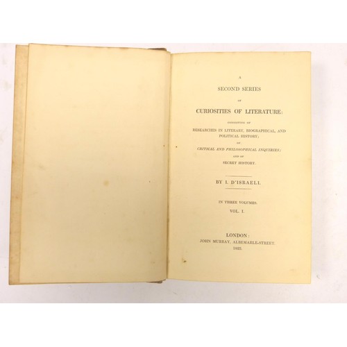 18 - D'ISRAELI I.  A Second Series of Curiosities of Literature. 3 vols. Calf, gilt backs. Bookplate of E... 