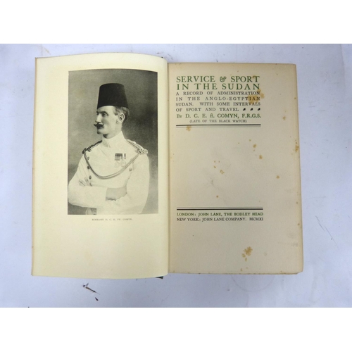10 - COMYN D. C. E.&nbsp;&nbsp;Service & Sport in the Sudan. Frontis & illus. Very much foxing &a... 