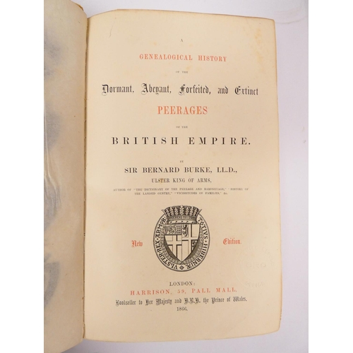 54 - BURKE SIR BERNARD.&nbsp;&nbsp;A Genealogical History of the Dormant, Abeyant, Forfeited & Extinc... 