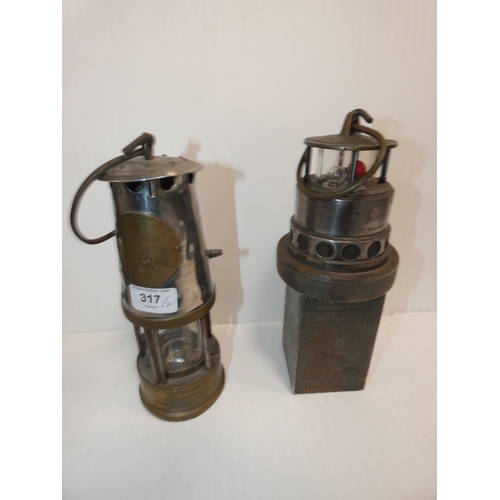 317 - Miners safety lamp, and another 