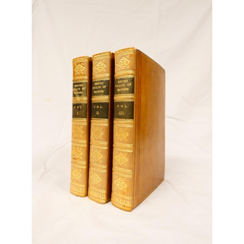 123 - SMITH ADAM.  An Inquiry into the Nature & Causes of the Wealth of Nations. 3 vols. Half titles. ... 