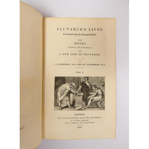 112 - PLUTARCH.&nbsp;&nbsp;Lives, Translated from the Original Greek ... by John Langhorne & William L... 