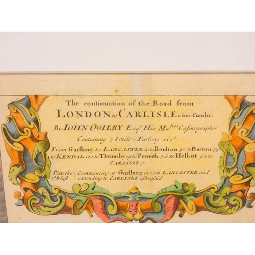 118 - OGILBY JOHN.&nbsp;&nbsp;The Continuation of the Road from London to Carlisle ... from Garstang to La... 