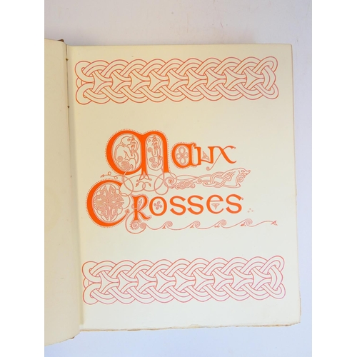 16 - KERMODE P. M. C.&nbsp;&nbsp;Manx Crosses. Frontis & title in red & black (both foxed), other... 