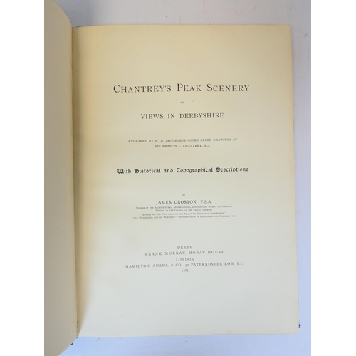 17 - CROSTON JAMES.&nbsp;&nbsp;Chantrey's Peak Scenery or Views in Derbyshire. Large paper ltd. ed. 23/50... 