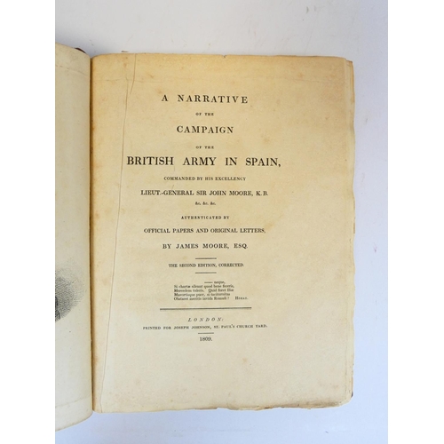 18 - MOORE JAMES.  A Narrative of the Campaign of the British Army in Spain Commanded by ... Sir John Moo... 