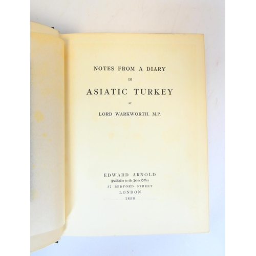 20 - WARKWORTH LORD.  Notes from a Diary in Asiatic Turkey. Half title. Fldg. map. Frontis & photogra... 