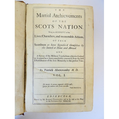24 - ABERCROMBY PATRICK.&nbsp;&nbsp;The Martial Atchievements of the Scots Nation. 2 vols. Folio. Old pan... 