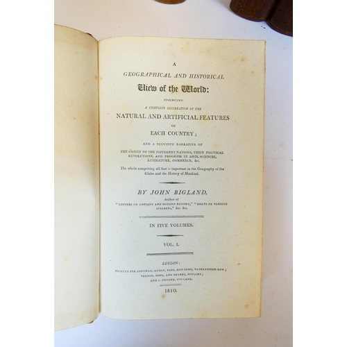 27 - BIGLAND JOHN.&nbsp;&nbsp;A Geographical & Historical View of the World. 5 vols. Calf. 1810; also... 