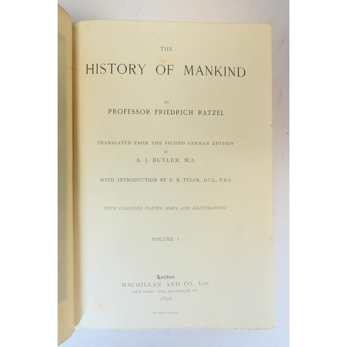 35 - RATZEL FRIEDRICH.  The History of Mankind. 3 vols. Col. frontis. Many eng. illus. Quarto. Nice half ... 