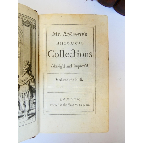 38 - RUSHWORTH JOHN.&nbsp;&nbsp;Mr. Rushworth's Historical Collections Abridg'd & Improv'd. 6 vols. E... 