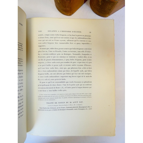 47 - TEULET A. (Ed).  Papiers D'État ... Relatifs a L'Histoire de L'Ecossé. 3 vols. Half titles. Thick qu... 