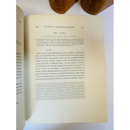 47 - TEULET A. (Ed).  Papiers D'État ... Relatifs a L'Histoire de L'Ecossé. 3 vols. Half titles. Thick qu... 