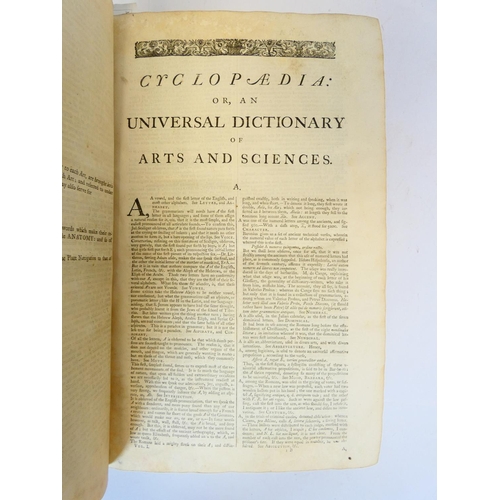 48 - CHAMBERS E.&nbsp;&nbsp;Cyclopedia or An Universal Dictionary of Arts & Sciences. 2 vols. Fldg. e... 