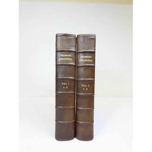 48 - CHAMBERS E.&nbsp;&nbsp;Cyclopedia or An Universal Dictionary of Arts & Sciences. 2 vols. Fldg. e... 