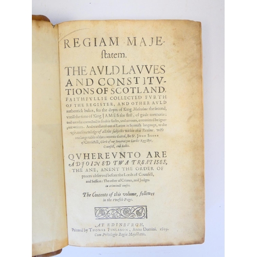8 - SKENE SIR JOHN (Ed).  Regiam Majestatem, The Auld Lawes & Constitutions of Scotland Faithfullie ... 