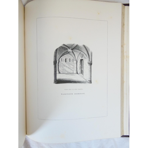 50 - (HARTSHORNE CHARLES H.).&nbsp;&nbsp;Illustrations of Alnwick, Prudhoe & Warkworth. Eng. frontis ... 