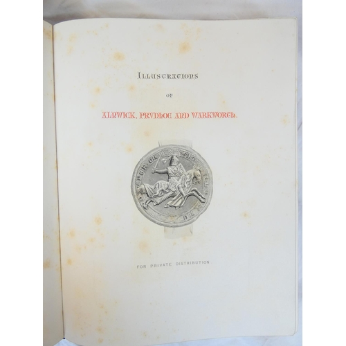 50 - (HARTSHORNE CHARLES H.).&nbsp;&nbsp;Illustrations of Alnwick, Prudhoe & Warkworth. Eng. frontis ... 