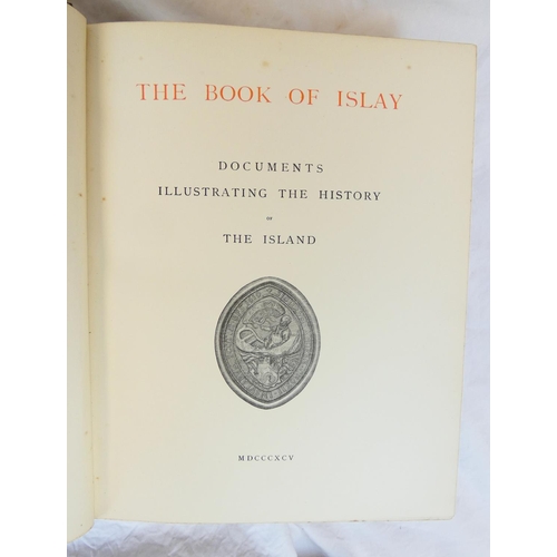 51 - SMITH G. GREGORY.&nbsp;&nbsp;The Book of Islay, Documents Illustrating the History of the Island. Pr... 
