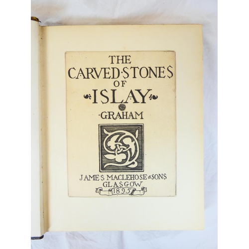 52 - GRAHAM ROBERT C.  The Carved Stones of Islay. Half title. Etched title. Plates & illus. Quarto. ... 