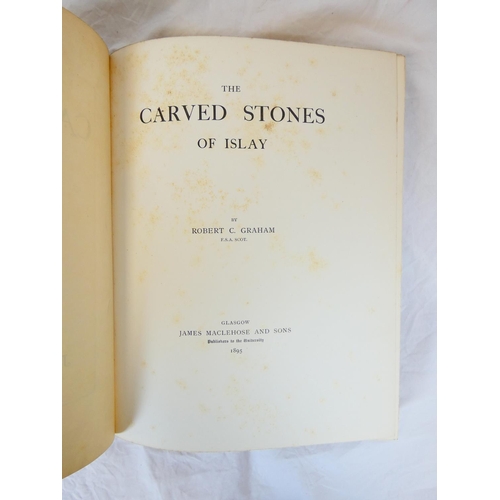 52 - GRAHAM ROBERT C.  The Carved Stones of Islay. Half title. Etched title. Plates & illus. Quarto. ... 