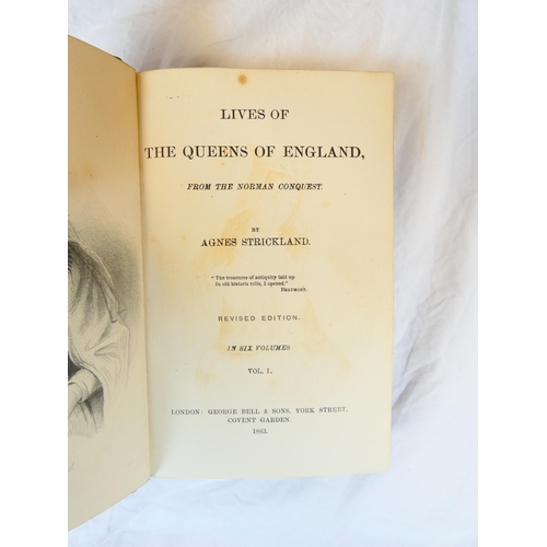61 - STRICKLAND AGNES.&nbsp;&nbsp;The Lives of the Queens of England from the Norman Conquest. 6 vols. Ha... 