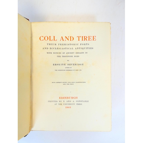 15 - BEVERIDGE ERSKINE.  North Uist, Its Archaeology & Topography. Ltd. ed. 70/315 presented to Sir H... 