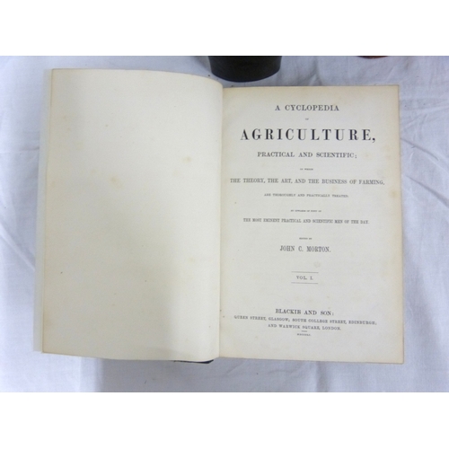 MORTON JOHN C. A Cyclopedia of Agriculture, Practical & Scientific. 2 ...