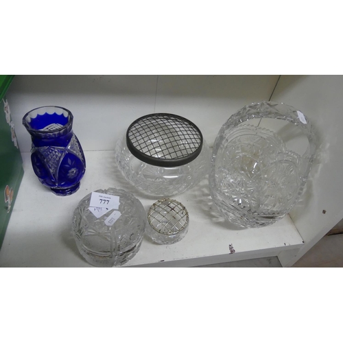 777 - Cut Glass Basket, Rose Bowl, Vase etc.