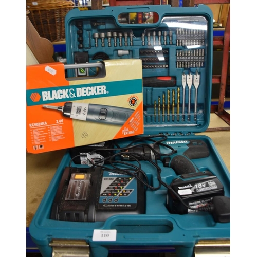 110 - Makita 18v Drill Kit and a Black and Decker Screwdriver