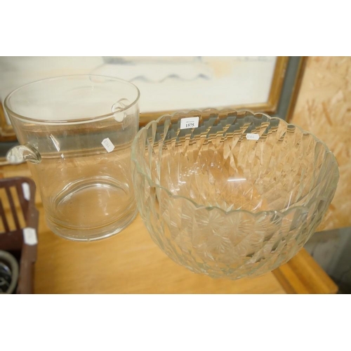 1575 - Glass Ice Bucket & Large Glass Bowl.