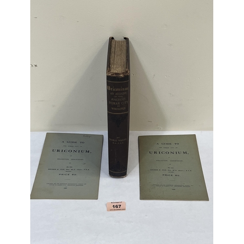 167 - Thomas Wright-Uriconium, A Historical Account 1872 and two guide books to the city 1926 and 1927