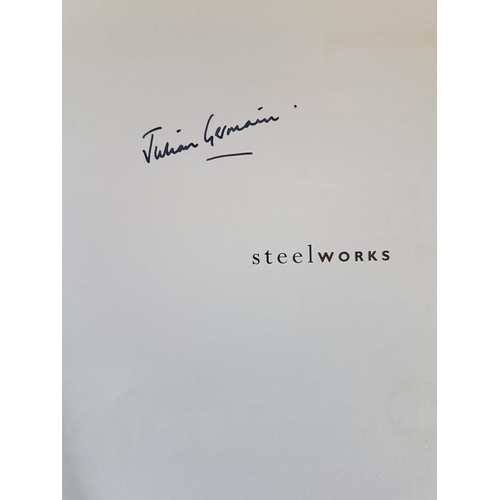 10 - Book by Julian Germain, titled Steelworks: Consett, from Steel to Tortillas, signed by Author