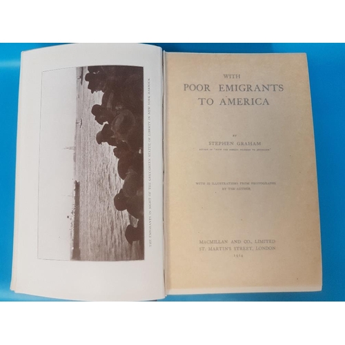 26 - With Poor Emigrants to America hardback book by Stephen Graham, First Edition 1914