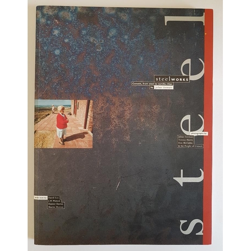 10 - Julian Germain Steelworks: Consett, from Steel to Tortillas, signed by Author