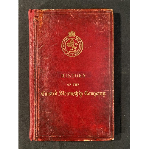 63 - BOOKS: Late 19th Century hardbound volume History of The Cunard Steamship Company.